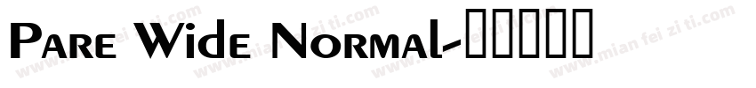 Pare Wide Normal字体转换